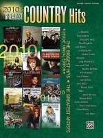 2010 Greatest Country Hits: Piano/Vocal/Guitar