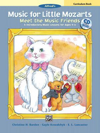 Music for Little Mozarts Meet the Music Friends: Teacher Book, Book & CD