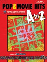 Pop & Movie Hits A to Z: 75 Short Late Elementary Piano Solos with Optional Duet Accompaniments