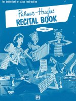 Palmer-Hughes Accordion Course Recital Book, Book 1