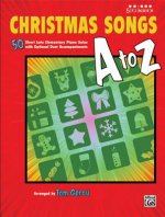 Christmas Songs A to Z: 50 Short Late Elementary Piano Solos with Optional Duet Accompaniments (Five Finger Piano)