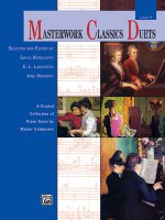 Masterwork Classics Duets, Level 9: A Graded Collection of Piano Duets by Master Composers