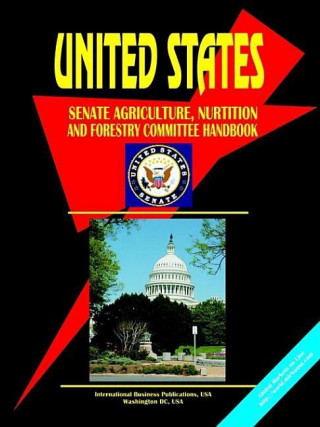 Us Senate Agriculture, Nutrition, and Forestry Committee Handbook
