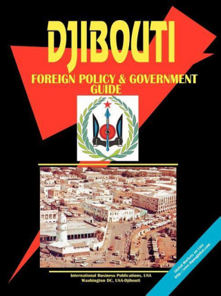 Djibouti Foreign Policy & Government Guide