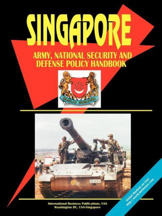 Singapore Army, National Security and Defense Policy Handbook