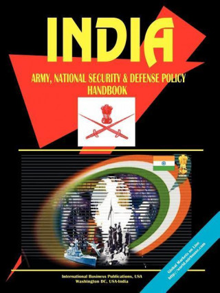 India Army, National Security and Defense Policy Handbook