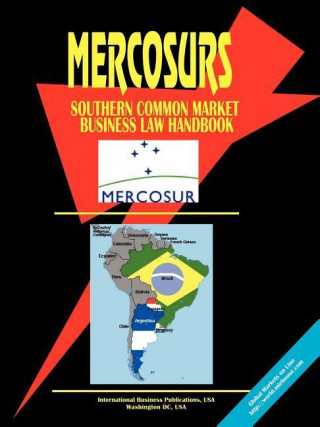 Mercosur (Southern Common Market) Business Law Handbook) (Argentina Paraguay Uruguay and Brazil).