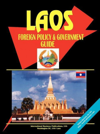 Laos Foreign Policy and Government Guide