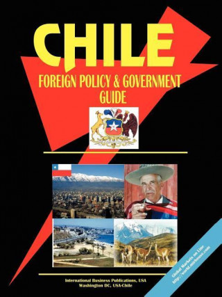 Chile Foreign Policy and Government Guide