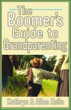 Boomers' Guide to Grandparenting