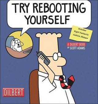 Try Rebooting Yourself: A Dilbert Collection [With Stickers]
