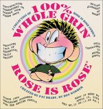 100% Whole Grin Rose Is Rose: A Collection of Rose Is Rose Comics