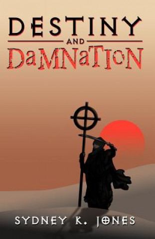 Destiny & Damnation