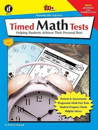 Timed Math Tests, Addition and Subtraction: Helping Students Achieve Their Personal Best