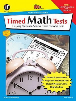 Timed Math Tests, Multiplication and Division: Helping Students Achieve Their Personal Best