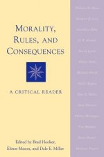Morality, Rules, and Consequences: A Critical Reader