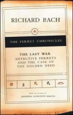 The Last War: Detective Ferrets and the Case of the Golden Deed