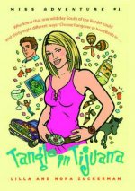 Tangle in Tijuana: Miss Adventure #1