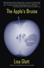 The Apple's Bruise: Stories