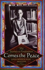 Comes the Peace: My Journey to Forgiveness