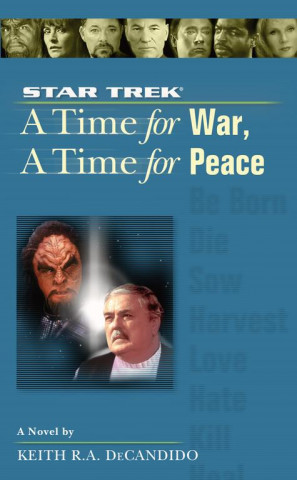 A Star Trek: The Next Generation: Time #9: A Time for War, a Time for Peace