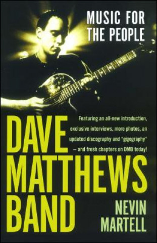 Dave Matthews Band: Music for the People, Revised and Updated