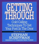 Getting Through: Cold Calling Techniques to Get Your Foot in the Door