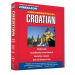 Croatian, Conversational: Learn to Speak and Understand Croatian with Pimsleur Language Programs