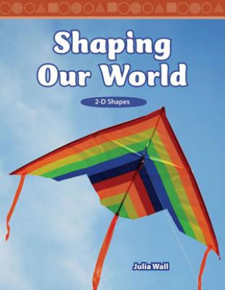 Shaping Our World: 2-D Shapes