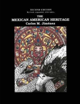 The Mexican American Heritage, 2nd Edition
