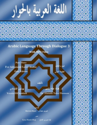 Arabic Language Through Dialogue Part 3 for Intermediate Level Arabic
