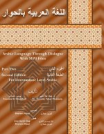 Arabic Language Through Dialogue with MP3 Files for Intermediate Level Arabic Part 2