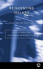 Reinventing Ireland: Culture, Society and the Global Economy