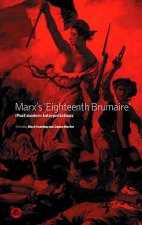 Marx's Eighteenth Brumaire: Postmodern Interpretations