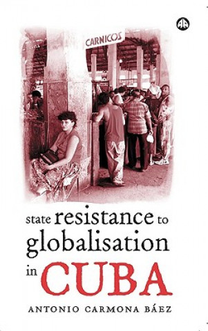 State Resistance to Globalisation in Cuba