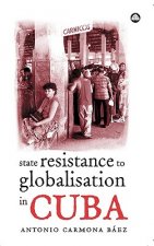 State Resistance to Globalisation in Cuba