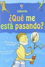 QUE ME ESTA PASANDO CHICOS.USBORNE.