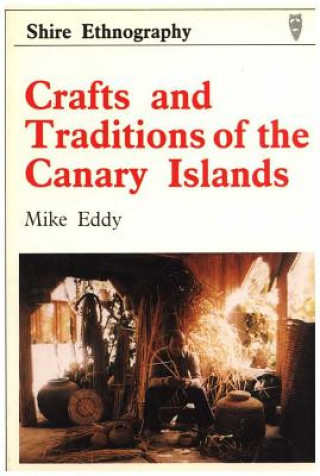 Crafts and Traditions of the Canary Islands