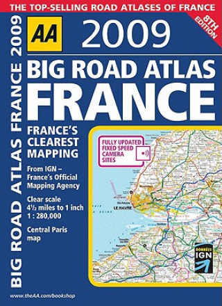 AA Big Road Atlas France 2009