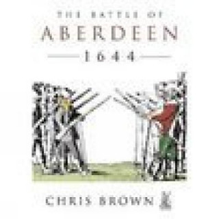 Battle for Aberdeen 1644