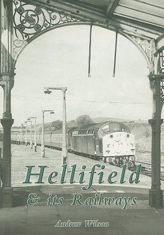Hellifield and Its Railways
