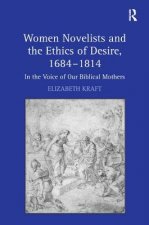 Women Novelists and the Ethics of Desire, 1684-1814