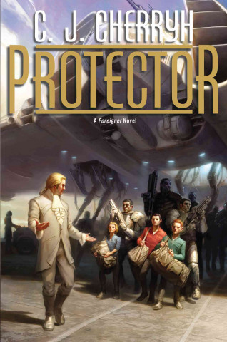 Protector: Book Fourteen of Foreigner