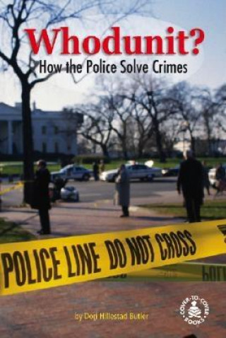 Whodunit? How Police Solve Crimes