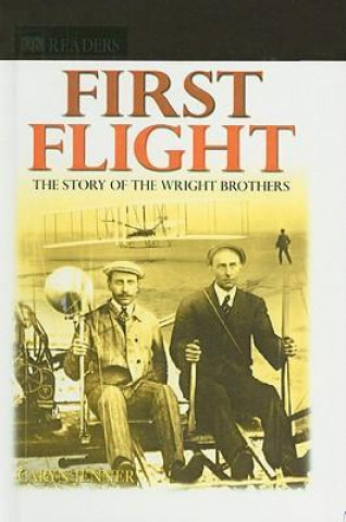 First Flight: The Story of the Wright Brothers