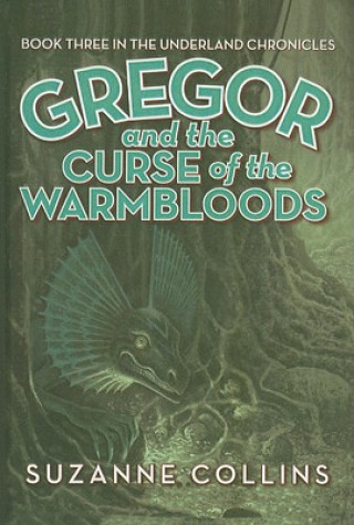 Gregor and the Curse of the Warmbloods