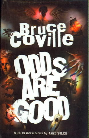 Odds Are Good: An Oddly Enough and Odderthan Ever Omnibus