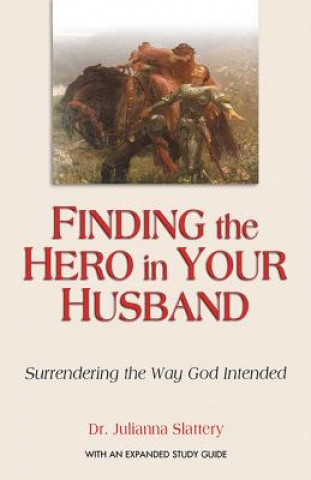 Finding the Hero in Your Husband