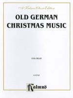 Old German Christmas Music for Organ