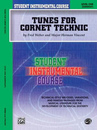 Student Instrumental Course Tunes for Cornet Technic: Level I
